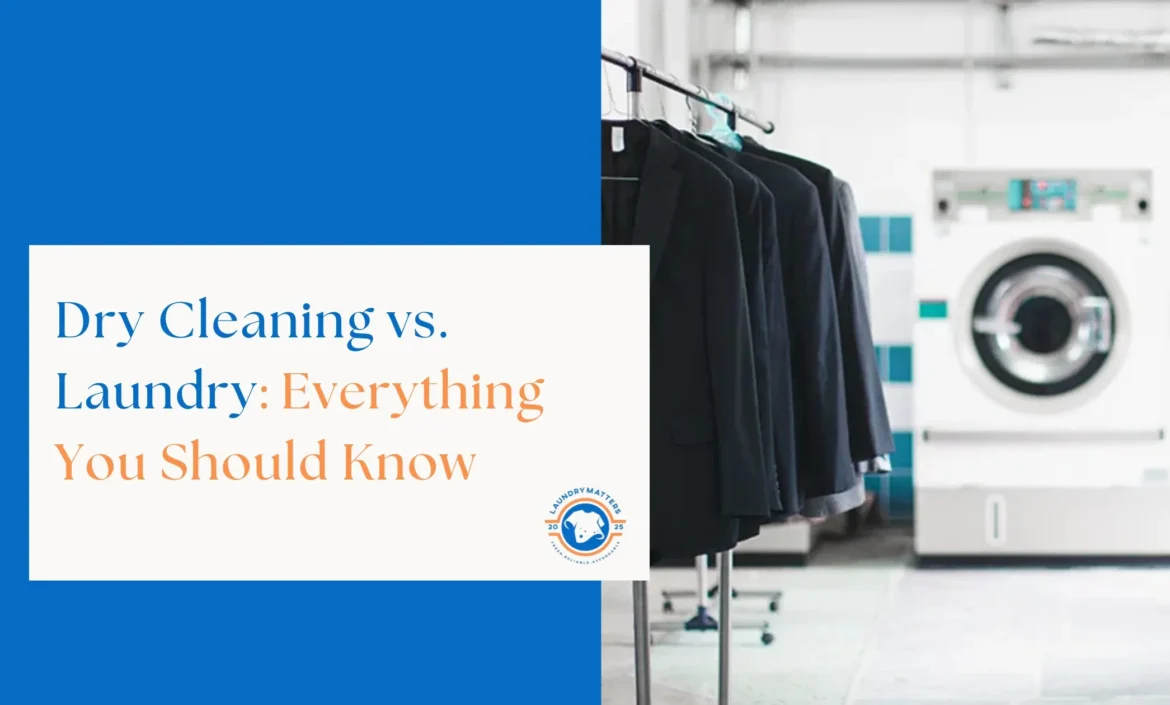 Dry Cleaning vs. Laundry Everything You Should Know. Featured image.