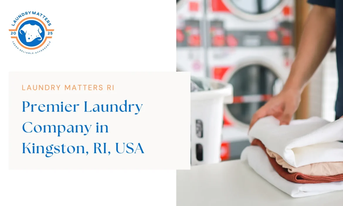 Featured image for the blog "Premier Laundry Company in Kingston, RI".